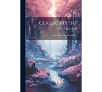 Mary Catherine Judd Classic Myths (Tascabile)