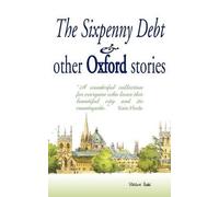 Mary Cavanagh Jane Gordon-Cummings The Sixpenny Debt And Other Oxfo (Tascabile)
