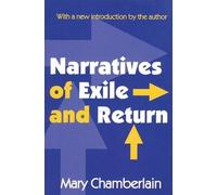 Mary Chamberlain Narratives of Exile and Return (Tascabile)