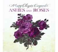 Mary Chapin Carpenter Ashes and Roses (CD) Album