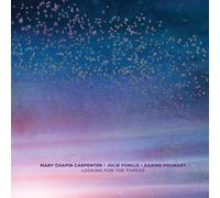 Mary Chapin Carpenter, Julie Fowlis & Karine Polwart Looking for the Thread (CD)