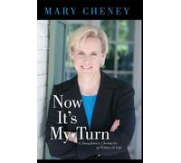 Mary Cheney Now It's My Turn (Tascabile)