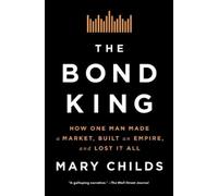 Mary Childs The Bond King (Tascabile)