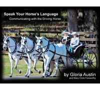Mary Chris Foxworthy Gloria Austin Speak Your Horse's Language (Tascabile)