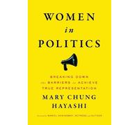 Mary Chung Hayashi Women in Politics (Tascabile)