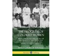 Mary Church Terrell The Progress of Colored Women (Tascabile)
