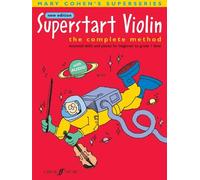 Superstart Violin: The Complete Method: The Complete Method, Essential Skills and Pieces for Beginner to Level 1