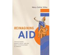 Mary-Collier Wilks Reimagining Aid (Copertina rigida)