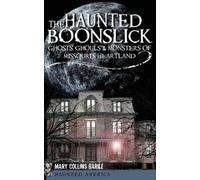 Mary Collins Barile The Haunted Boonslick (Copertina rigida)