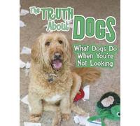 Mary Colson The Truth about Dogs (Copertina rigida) Pets Undercover