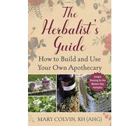Mary Colvin The Herbalist's Guide (Tascabile)