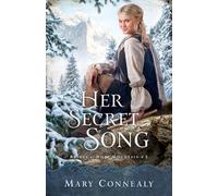 Mary Connealy Her Secret Song (Tascabile)