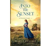 Mary Connealy Into the Sunset (Tascabile) Western Light