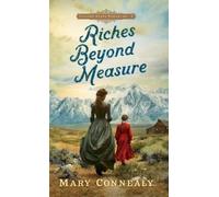 Mary Connealy Riches Beyond Measure (Copertina rigida) Golden State Treasure