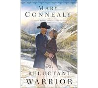 Mary Connealy The Reluctant Warrior (Tascabile)