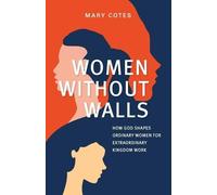 Mary Cotes Women Without Walls (Tascabile)