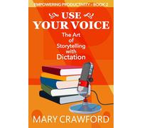 Mary Crawford Use Your Voice (Tascabile) Empowering Productivity