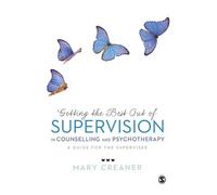 Mary Creaner Getting the Best Out of Supervision in Counselling & P (Tascabile)