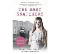 Mary Creighton Creighton Mary The Baby Snatchers (Tascabile)
