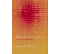 Mary Croarken The History of Mathematical Tables (Copertina rigida)