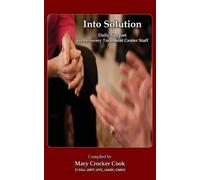 Mary Crocker Co Into Solution. Daily Support for Recovery Treatment (Tascabile)