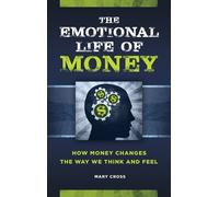 Mary Cross The Emotional Life of Money (Copertina rigida)