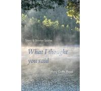Mary Cuffe Perez What I Thought You Said (Tascabile)