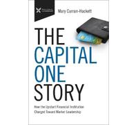 Mary Curran Hackett The Capital One Story (Copertina rigida)