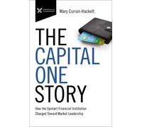 Mary Curran Hackett The Capital One Story (Tascabile) Business Storybook Series