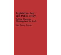 Mary D. Coleman Legislators, Law and Public Policy (Copertina rigida)
