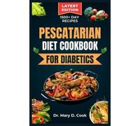 Mary D Cook Pescatarian Diet Cookbook for Diabetics (Tascabile)