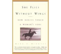 Mary D. Midkiff She Flies Without Wings (Tascabile)