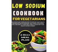 Mary D Torres Low Sodium Cookbook for Vegetarian (Tascabile)