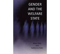 Mary Daly Katherine Rake Gender and the Welfare State (Copertina rigida)