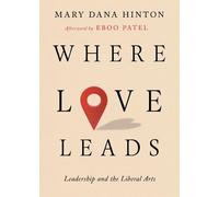 Mary Dana Hinton Where Love Leads (Copertina rigida)