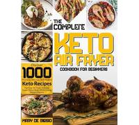 Mary de Blasio The Complete Keto Air Fryer Cookbook for Beginners (Tascabile)