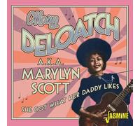 Mary Deloatch A.K.A. Marylyn Scott – She Got What Her Daddy Likes