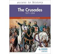 Mary Dicken Mary Dicken Access to History: The Crusades 1071-1204 (Tascabile)