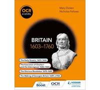 Mary Dicken Nicholas Fellows OCR A Level History: Britain 1603-1760 (Tascabile)