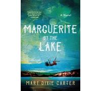 Mary Dixie Carter Marguerite by the Lake (Copertina rigida)