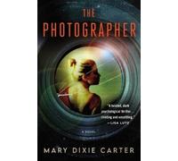 Mary Dixie Carter The Photographer (Tascabile)