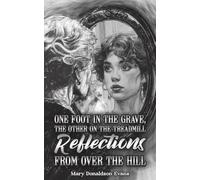 Mary Donaldson- One Foot in the Grave, the Other on the Treadmill: R (Tascabile)