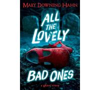 Mary Downing Hahn All the Lovely Bad Ones (Tascabile)