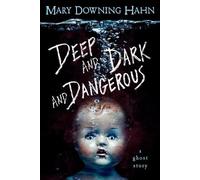 Mary Downing Hahn Deep and Dark and Dangerous (Tascabile)