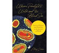 Mary Dunn Where Paralytics Walk and the Blind See (Copertina rigida)