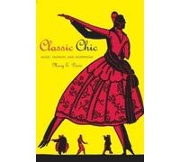 Mary E. Davis Classic Chic (Tascabile) California Studies in 20th-Century Music
