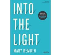 Mary E. Demuth Into the Light Bible Study Book (Tascabile)