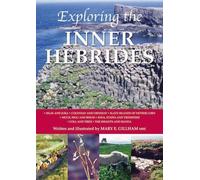 Mary E. Gillham Exploring the Inner Hebrides (Tascabile)