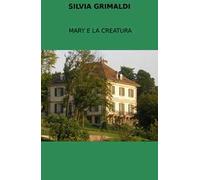 Mary e la Creatura