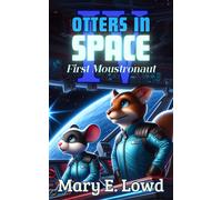 Mary E Lowd Otters In Space 4 (Tascabile) Otters in Space